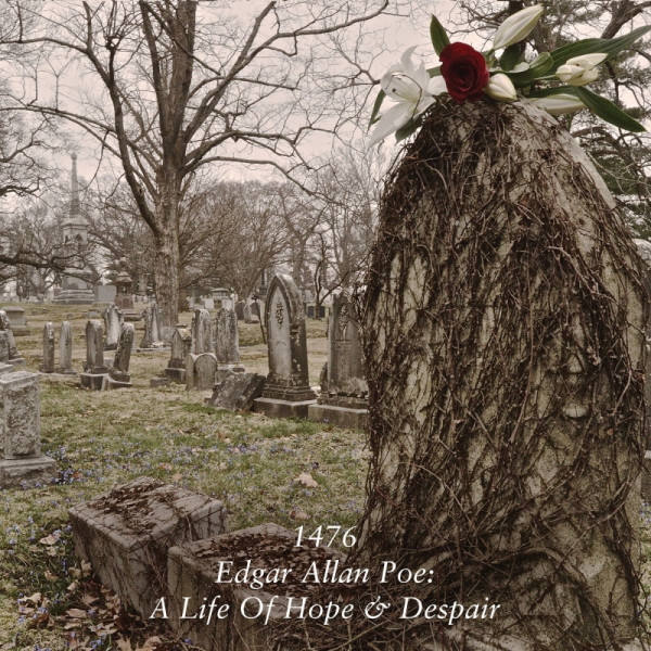 1476 ‎– Edgar Allan Poe: A Life Of Hope & Despair, CD
