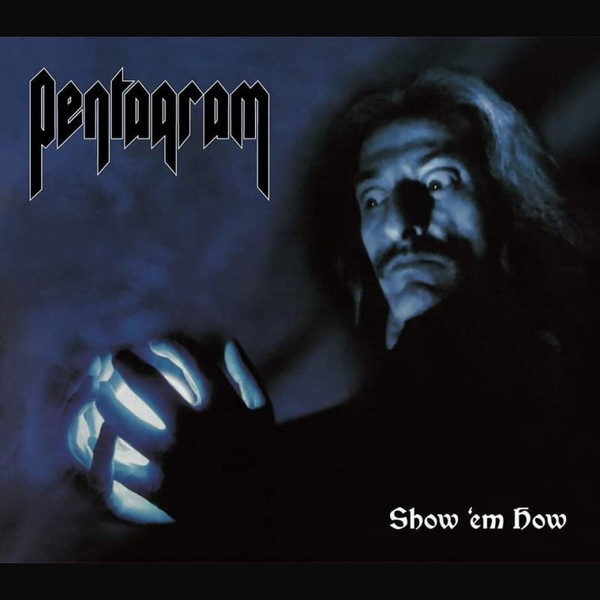 Pentagram – Show 'em How, CD Digibook