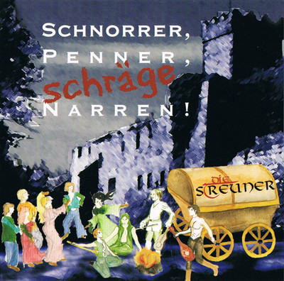 Die Streuner – Schnorrer, Penner, Schräge Narren!, CD