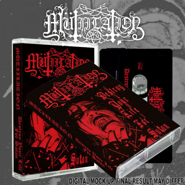 [订购] MUTIILATION ‎– Destroy Your Life for Satan, 磁带 [预付款1|99]