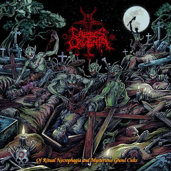Caedes Cruenta – Of Ritual Necrophagia And Mysterious Ghoul Cults, CD