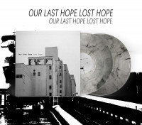Our last hope lost hope – Our last hope lost hope, 2xLP (透明烟雾) Our last hope lost hope – Our last hope lost hope, 2xLP (透明烟雾)