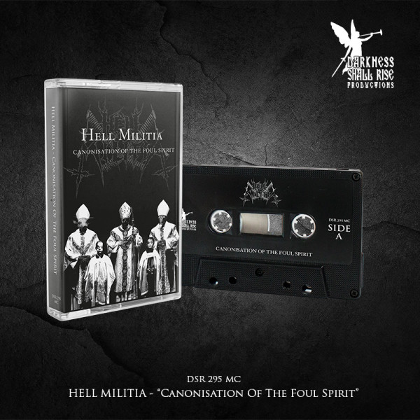 [订购] Hell Militia – Canonisation Of The Foul Spirit, 磁带 [预付款1|85]