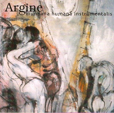 Argine ‎– Mundana Humana Instrumentalis, CD