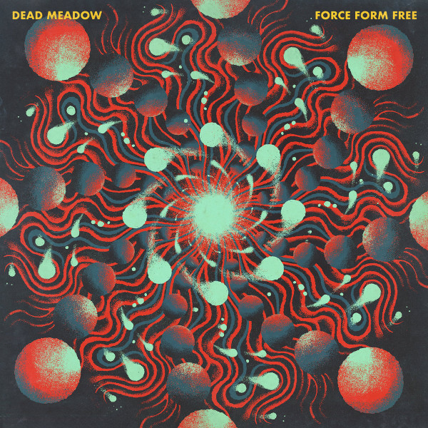 Dead Meadow – Force Form Free, CD
