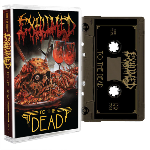 Exhumed – To The Dead, 磁带