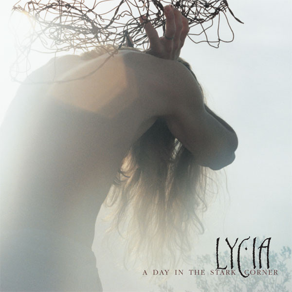 [订购] Lycia ‎– A Day In The Stark Corner, CD [预付款1|119]