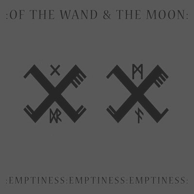 [订购] Of The Wand and The Moon ‎– :Emptiness:Emptiness:Emptiness:, CD [预付款1|99]