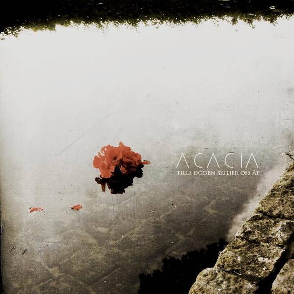 Acacia ‎– Tills Döden Skiljer Oss Åt, CD
