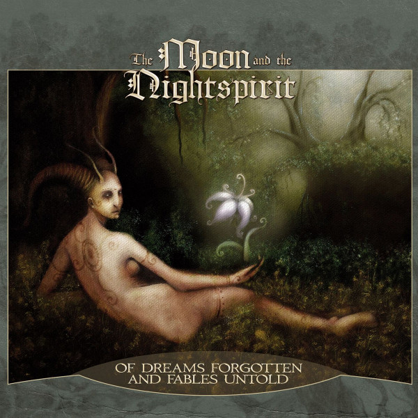 [订购] The Moon And The Nightspirit ‎– Of Dreams Forgotten And Fables Untold,CD [预付款1|99]
