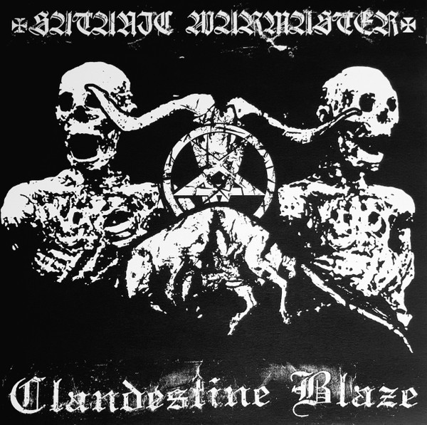 Clandestine Blaze / Satanic Warmaster – Clandestine Blaze / Satanic Warmaster, CD