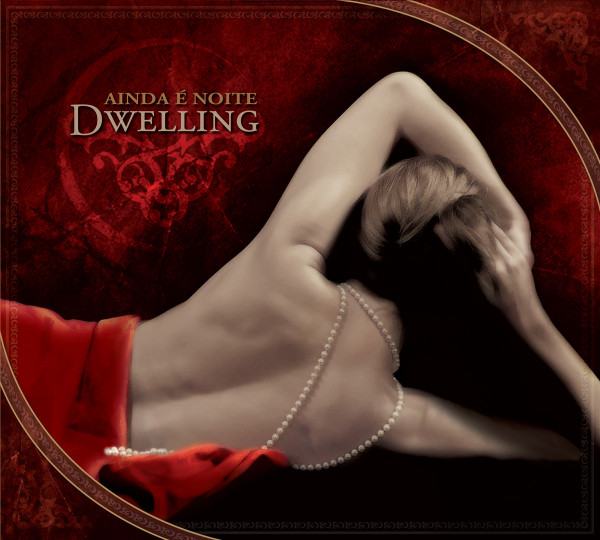 Dwelling – Ainda É Noite, CD