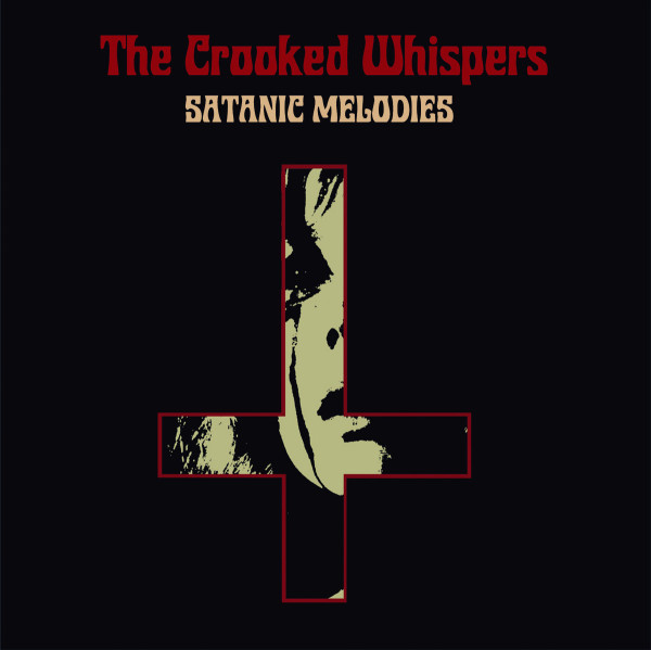 The Crooked Whispers ‎– Satanic Melodies, CD