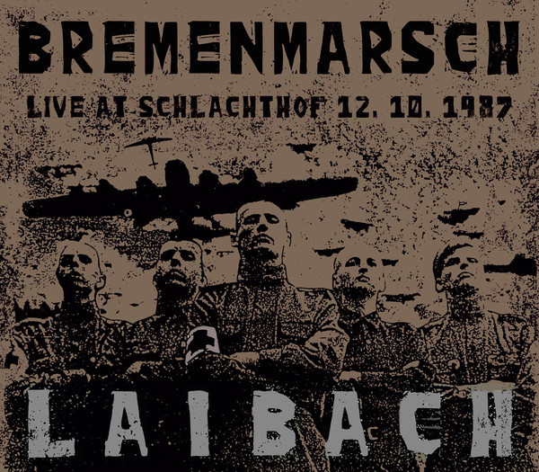 Laibach ‎– Bremenmarsch (Live At Schlachthof 12.10.1987), CD
