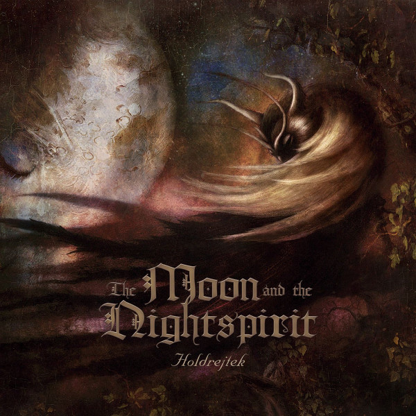 [订购] The Moon And The Nightspirit ‎– Holdrejtek, CD [预付款1|99]