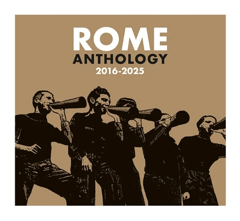 [订购] Rome ‎– Anthology 2016-2025, CD [预付款1|119]