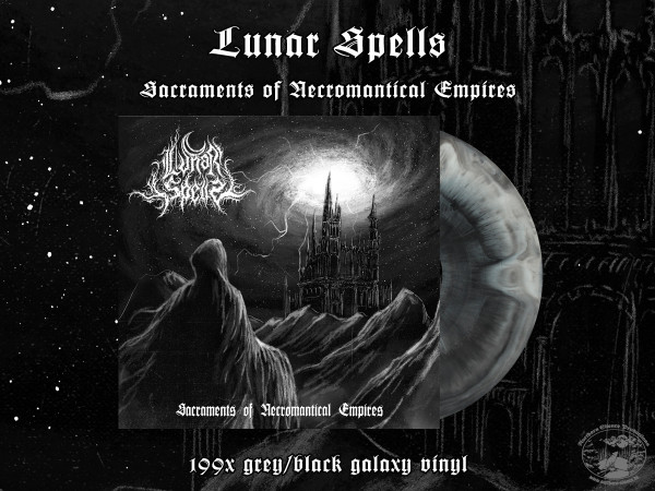 [订购] Lunar Spells ‎– Sacraments of Necromantical Empires, LP (灰黑漩涡) [预付款1|219]