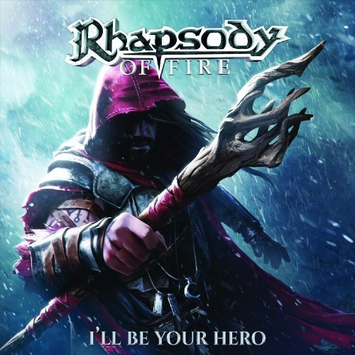 [订购] Rhapsody Of Fire ‎– I'll Be Your Hero, CD [预付款1|80]