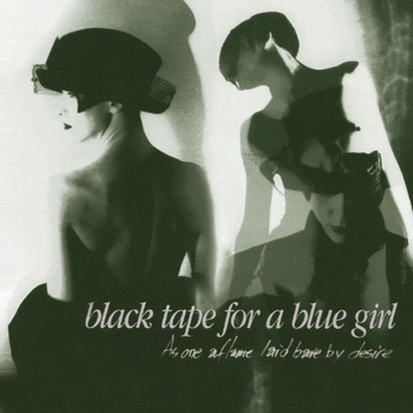 Black Tape For a Blue Girl ‎– As One Aflame Laid Bare By Desire, CD