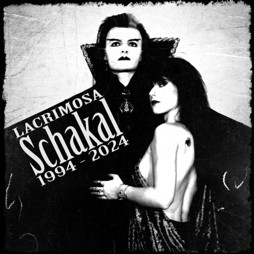 [订购] Lacrimosa ‎– Schakal 1994 - 2024, 2CD [预付款1|149]