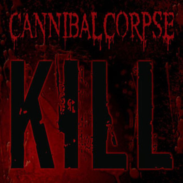 Cannibal Corpse – Kill, LP (黑色)
