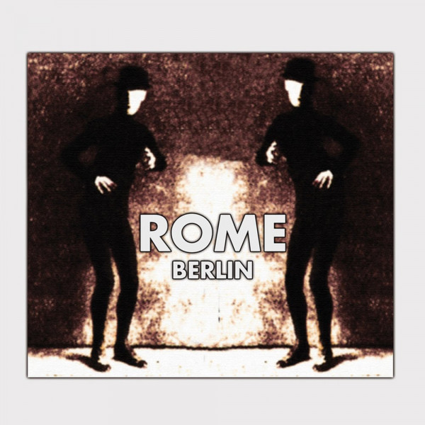 Rome ‎– Berlin, CD