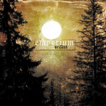 [订购] Empyrium ‎– Weiland, CD [预付款1|109]