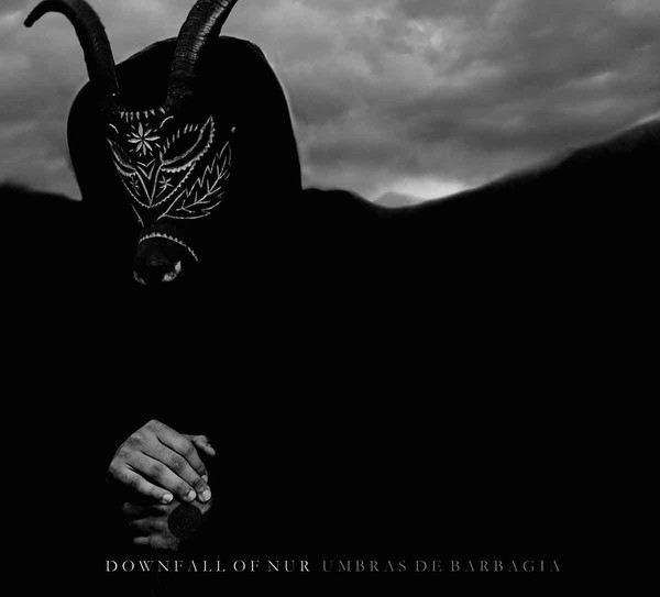[订购] Downfall Of Nur ‎– Umbras De Barbagia, CD [预付款1|109]